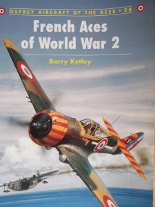 AIRCRAFT OF THE ACES  028. FRENCH ACES OF WORLD WAR 2